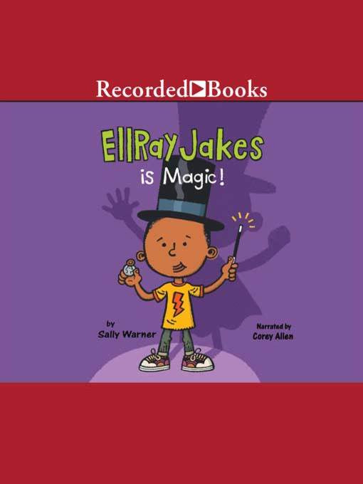 Title details for Ellray Jakes is Magic by Sally Warner - Available